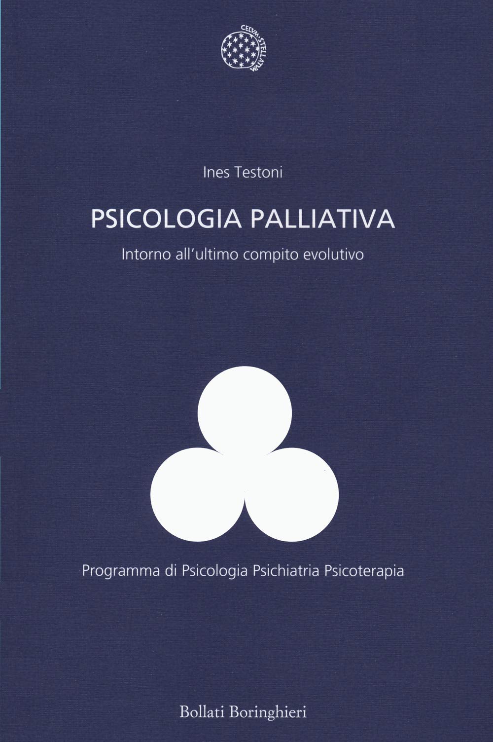 Psicologia palliativa. Intorno all'ultimo compito evolutivo (Programma di psicologia psichiatria psicoterapia) Medicine