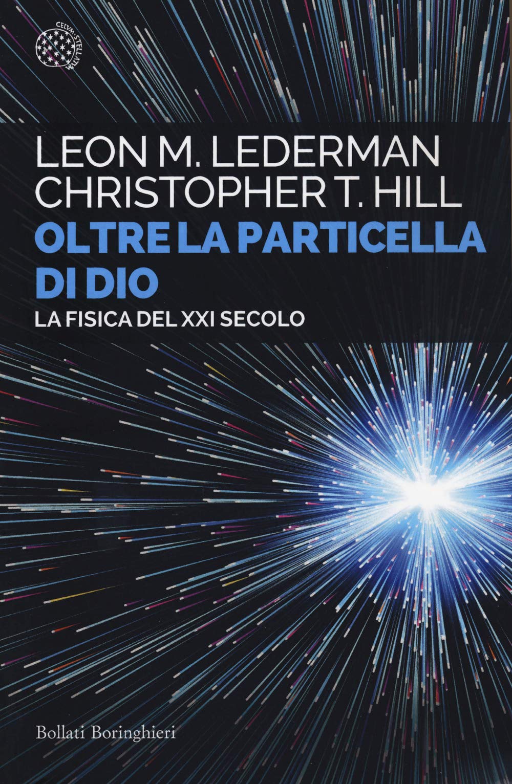 Oltre la particella di Dio. La fisica del XXI secolo Natural Sciences
