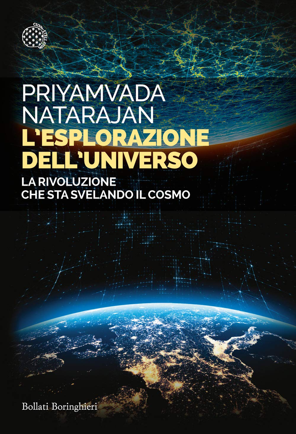 L'esplorazione dell'universo. La rivoluzione che sta svelando il cosmo book