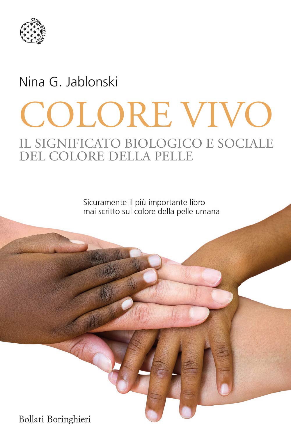 Colore vivo. Il significato biologico e sociale del colore della pelle book