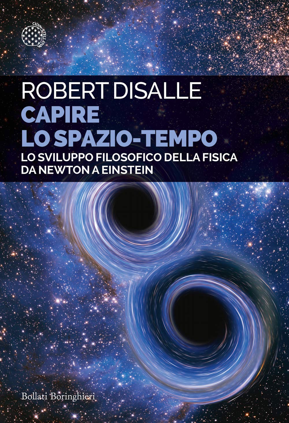 Capire lo spazio-tempo. Lo sviluppo filosofico della fisica da Newton a Einstein Natural Sciences