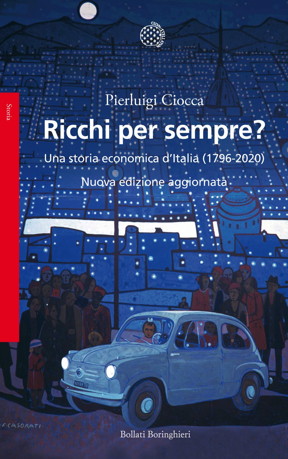 Ricchi per sempre? Una storia economica d'Italia (1796-2005). Nuova ediz. book