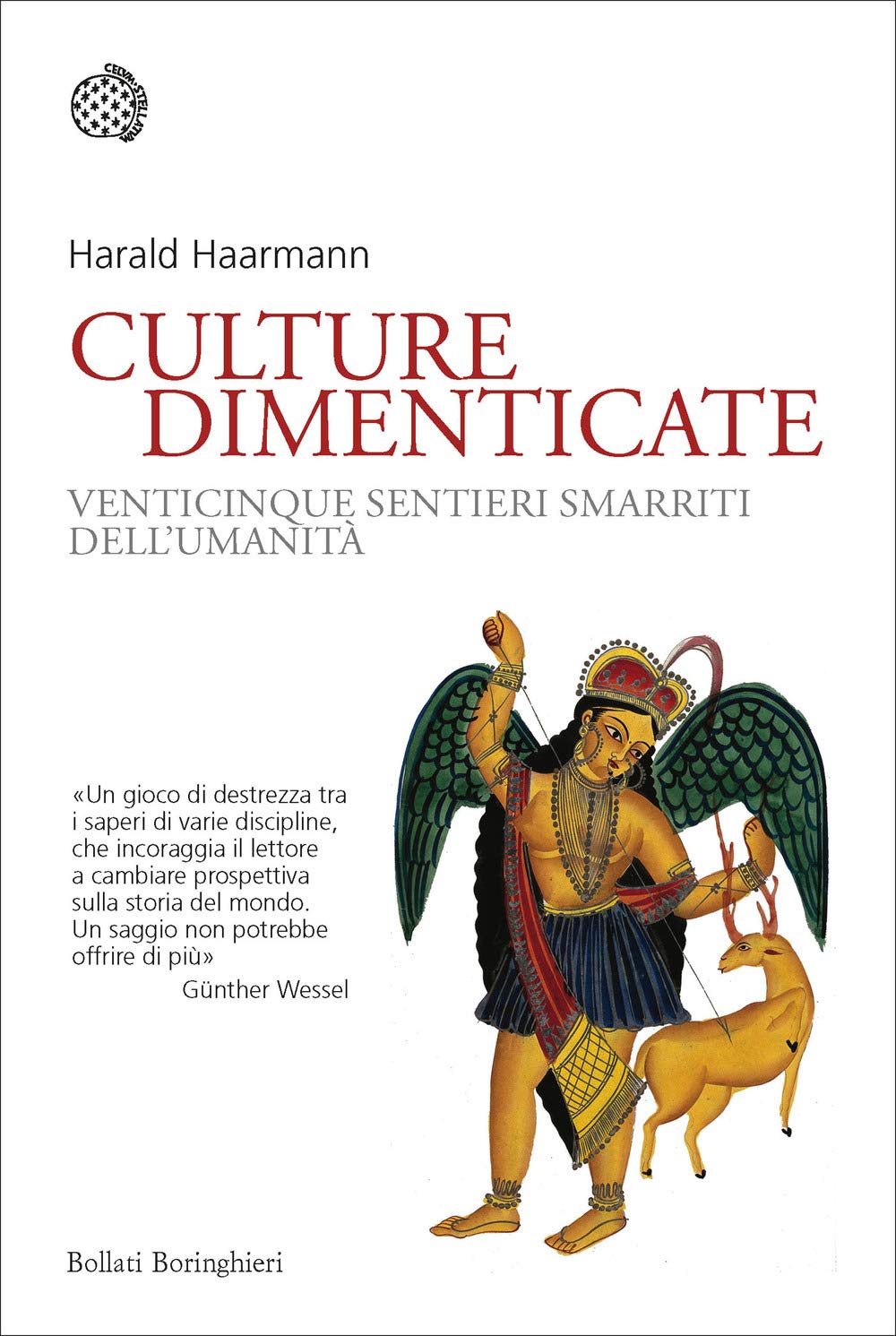 Culture dimenticate. Venticinque sentieri smarriti dell'umanità (Nuovi saggi Bollati Boringhieri) Social Sciences