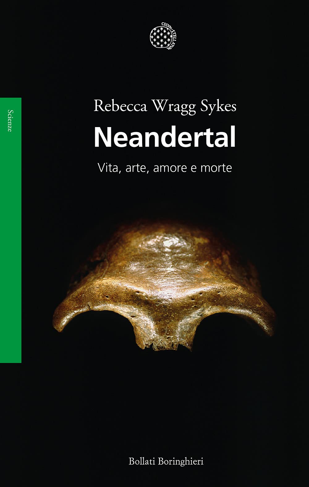 Neandertal. Vita, arte, amore e morte (Saggi) Social Sciences
