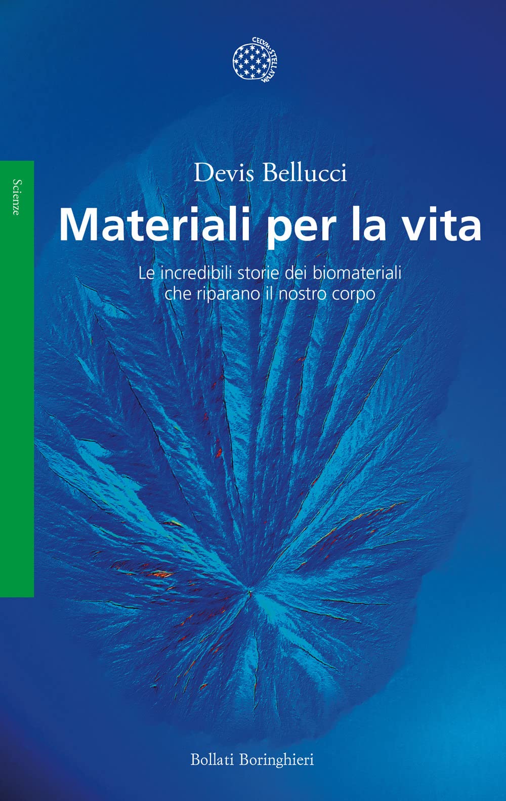 Materiali per la vita. Le incredibili storie dei biomateriali che riparano il nostro corpo (Saggi. Scienze) Social Sciences