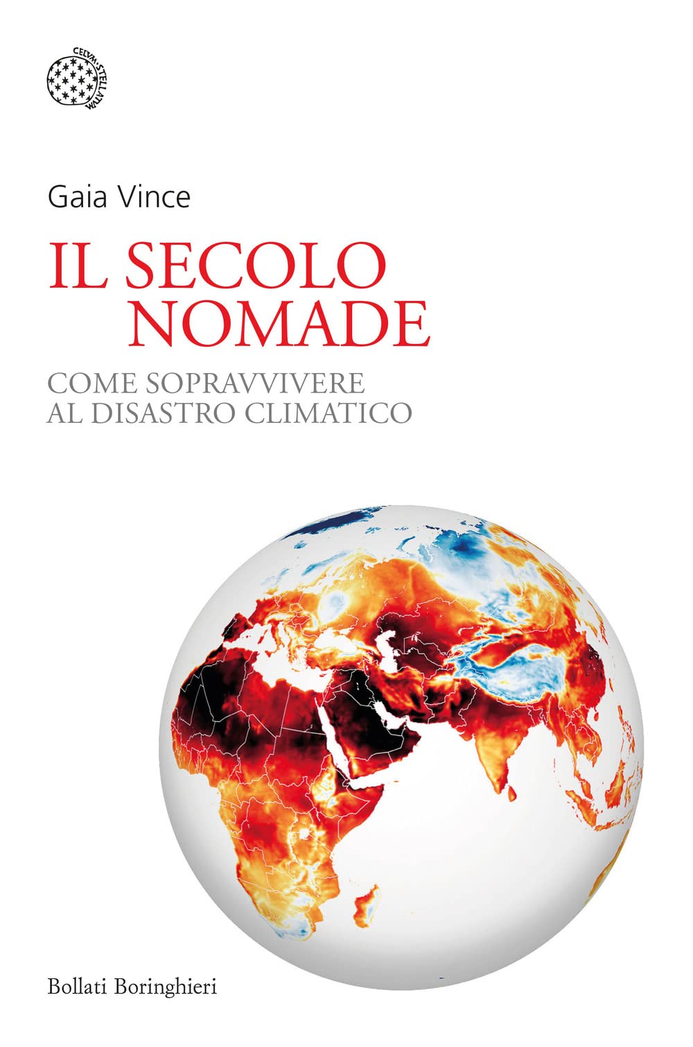 Il secolo nomade. Come sopravvivere al disastro climatico book