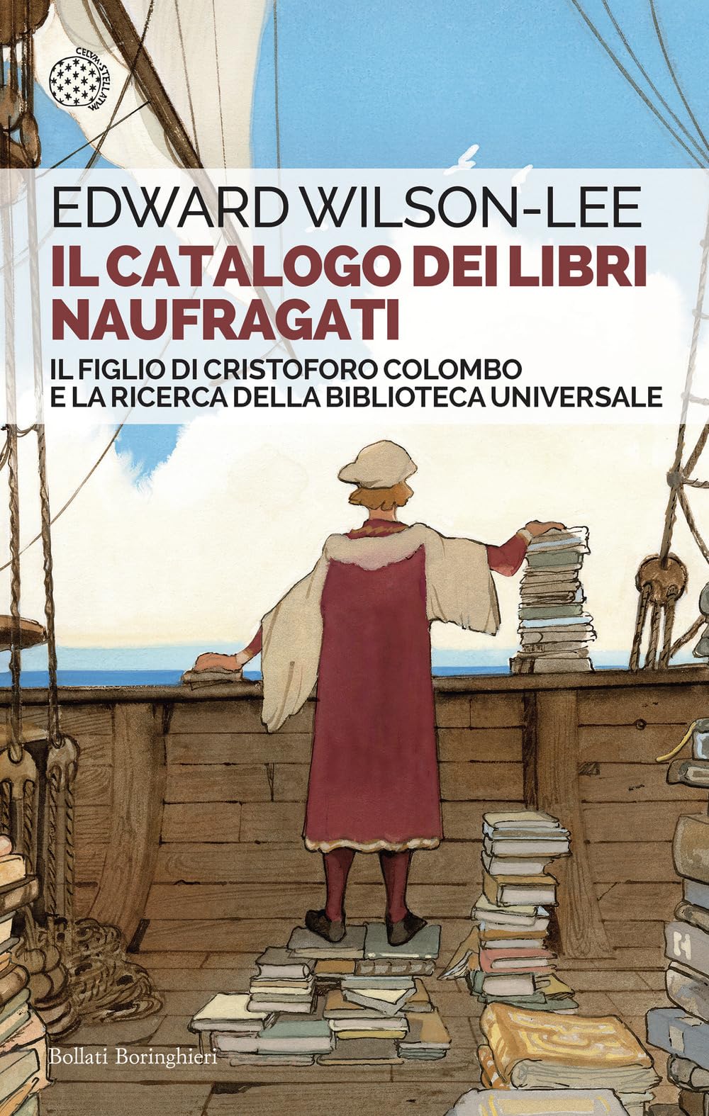 Il catalogo dei libri naufragati. Il figlio di Cristoforo Colombo e la ricerca della biblioteca universale book