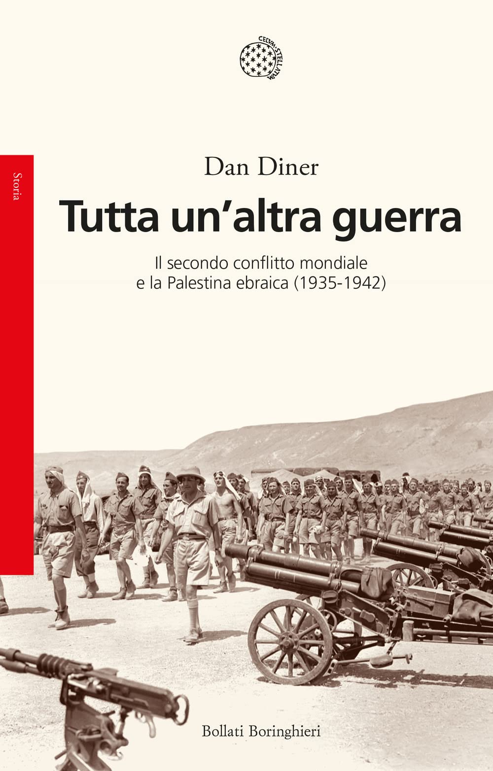 Tutta un'altra guerra. Il secondo conflitto mondiale e la Palestina ebraica (1935-1942) (Saggi) Politics & History