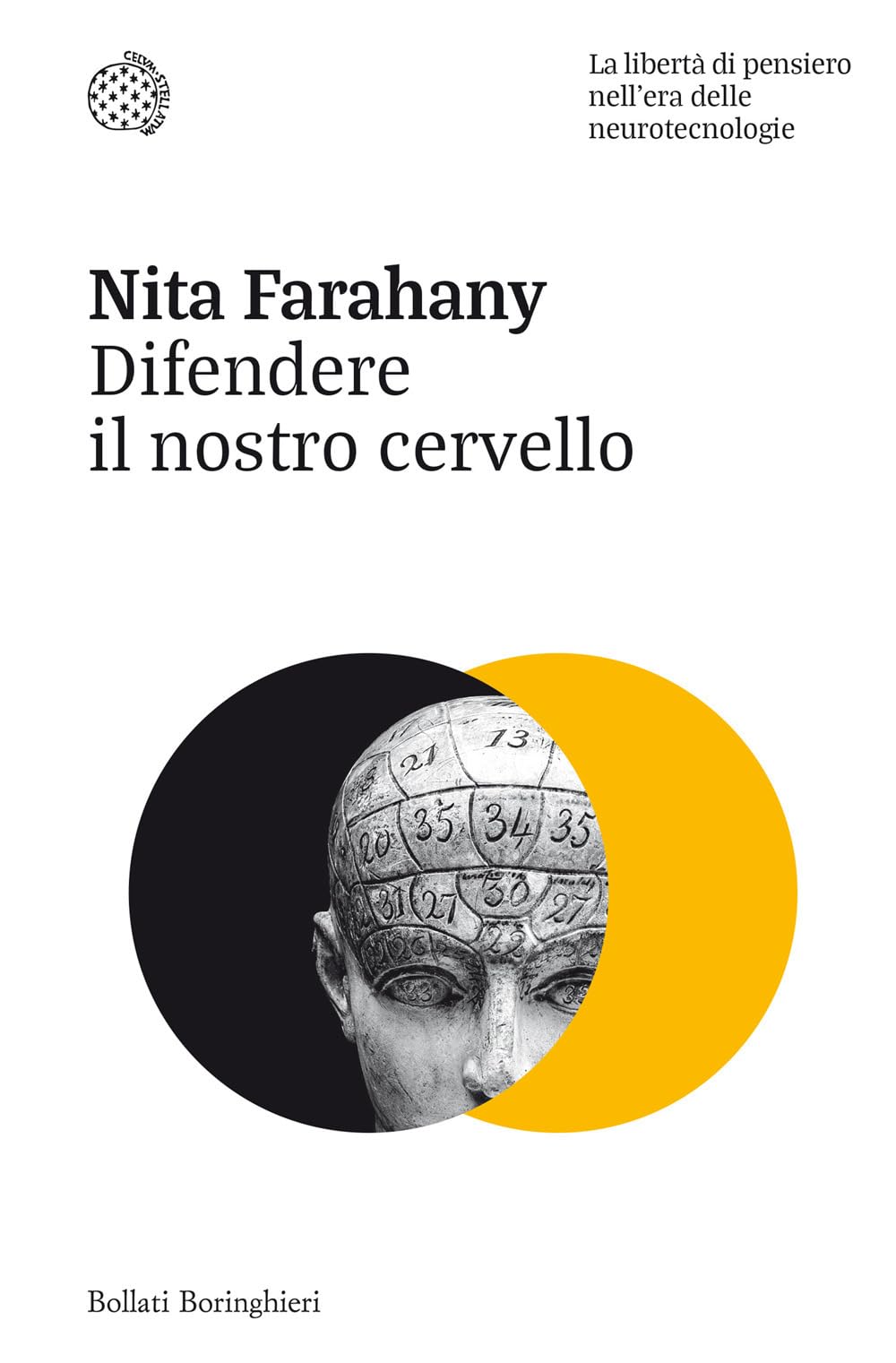 Difendere il nostro cervello. La libertà di pensiero nell'era delle neurotecnologie (Nuovi saggi Bollati Boringhieri) Philosophy