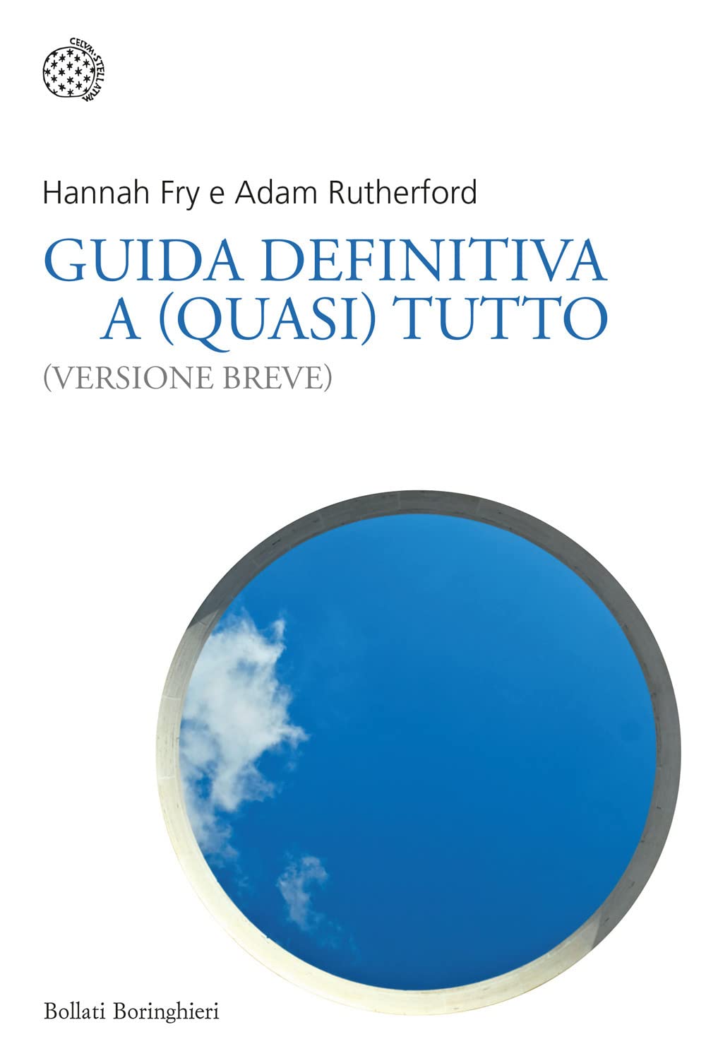Guida definitiva a (quasi) tutto. (Versione breve) book