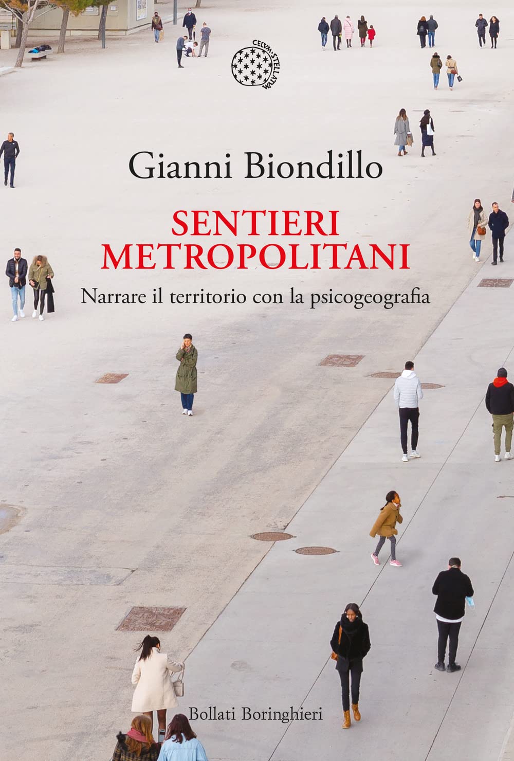 Sentieri metropolitani. Narrare il territorio con la psicogeografia Social Sciences