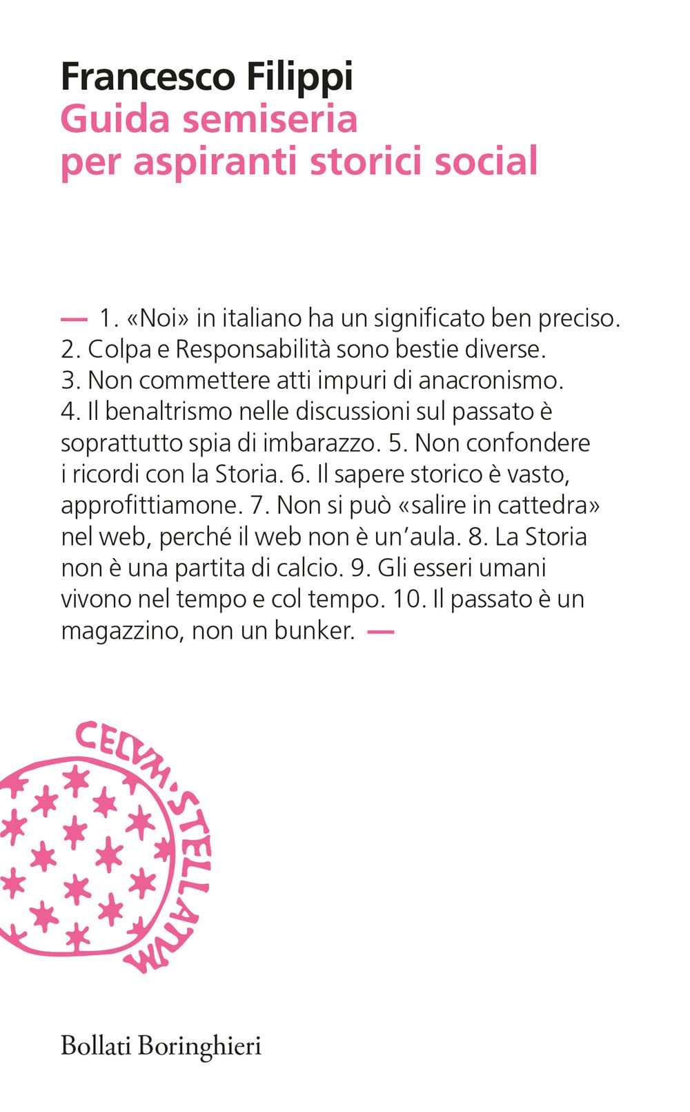 Guida semiseria per aspiranti storici social (Incipit) Media & Communication
