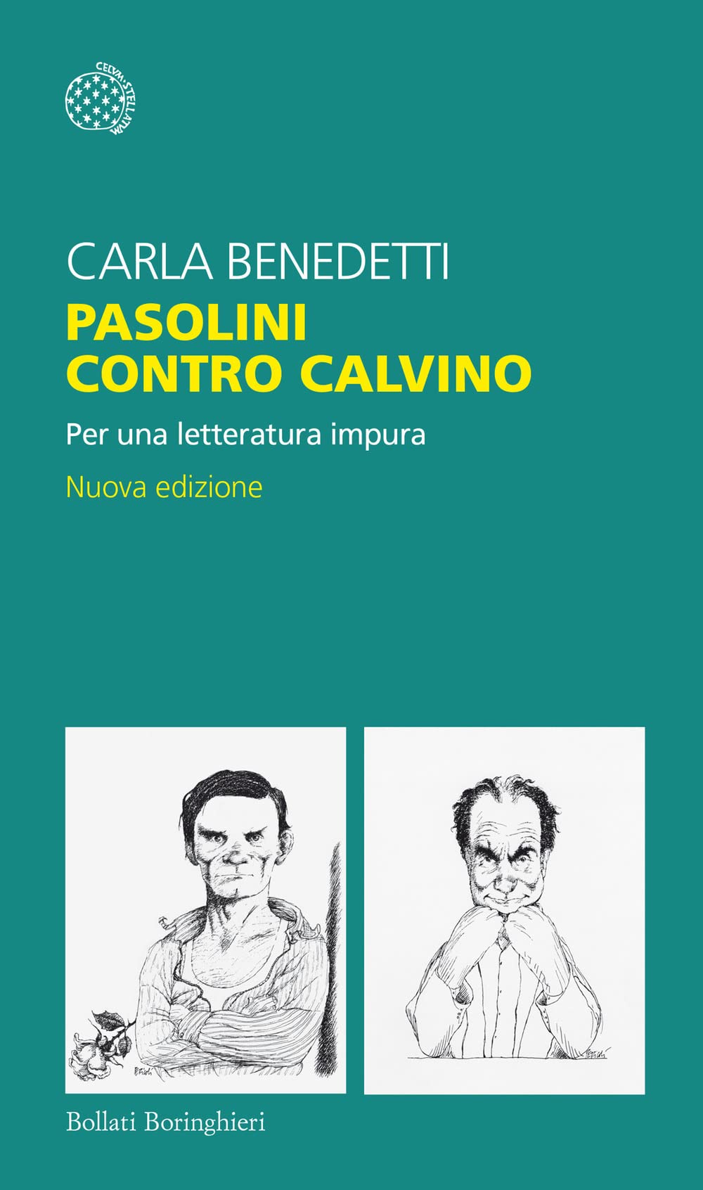 Pasolini contro Calvino. Per una letteratura impura. Nuova ediz. book