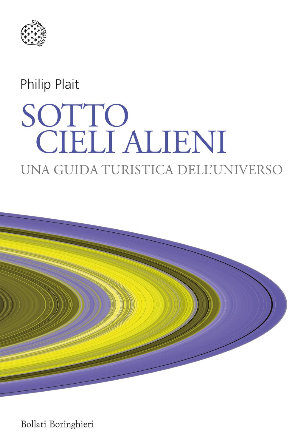 Sotto cieli alieni. Una guida turistica dell'Universo Natural Sciences