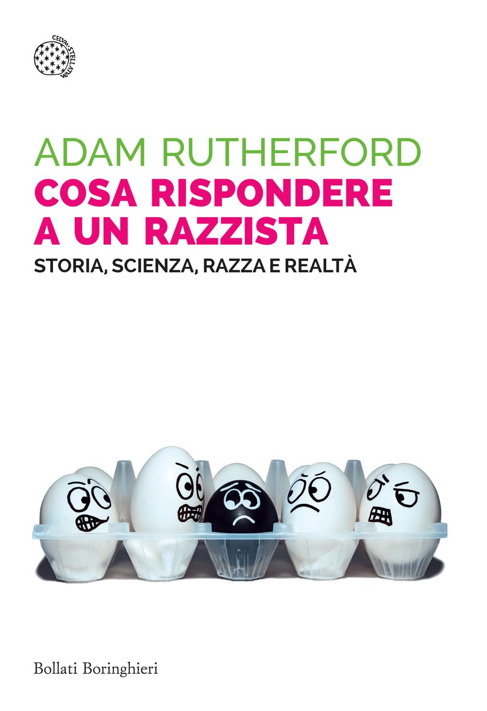Cosa rispondere a un razzista. Storia, scienza, razza e realtà book
