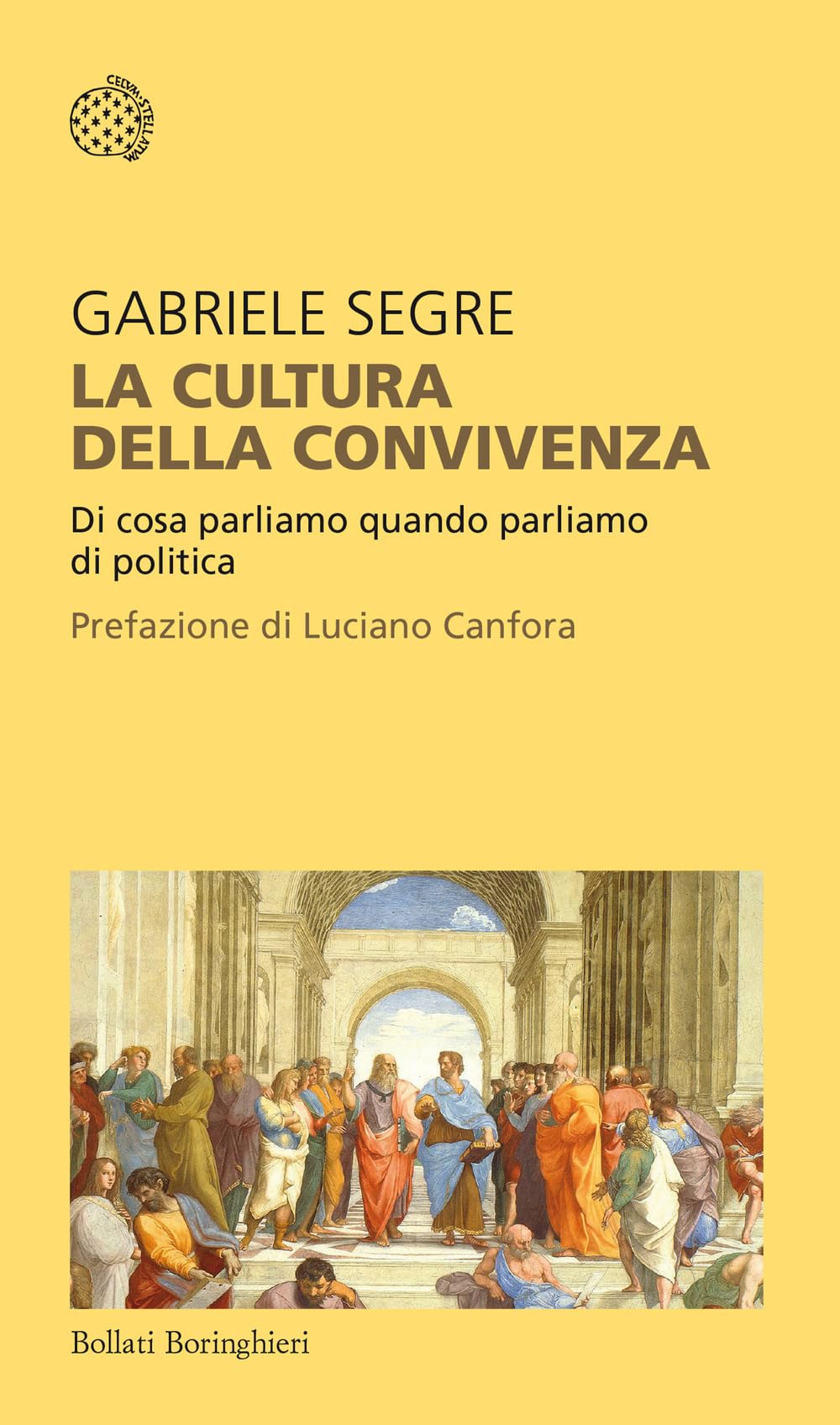 La cultura della convivenza. Di cosa parliamo quando parliamo di politica book