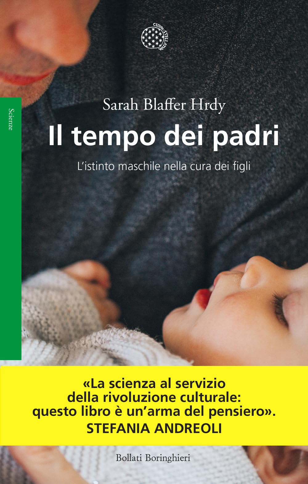 Il tempo dei padri. L'istinto maschile nella cura dei figli (Saggi. Scienze) General education