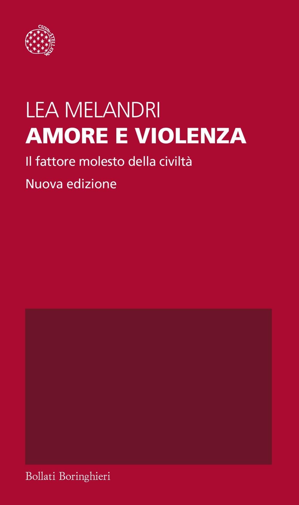 Amore e violenza. Il fattore molesto della civiltà. Nuova ediz. (Temi) Books