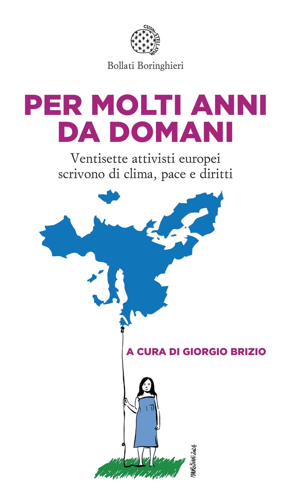 Per molti anni da domani. Ventisette attivisti europei scrivono di clima, pace e diritti book