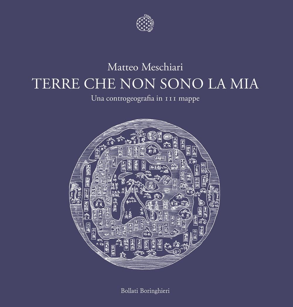 Terre che non sono la mia. Una controgeografia in 111 mappe General education