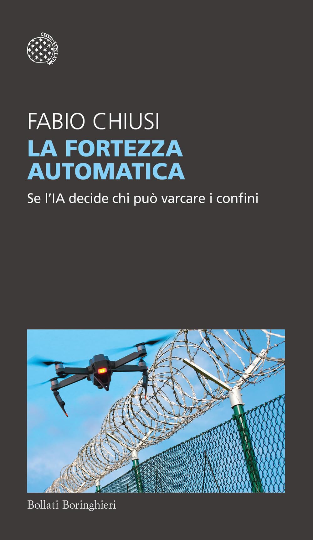 La fortezza automatica. Se l'IA decide chi può varcare i confini Social Sciences
