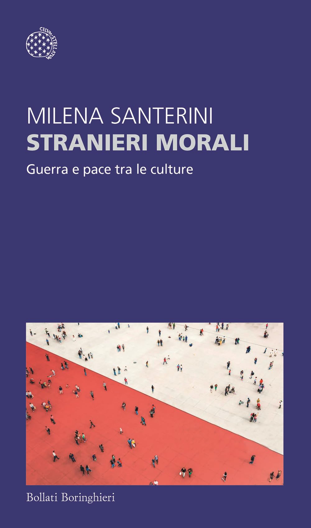 Stranieri morali. Guerra e pace tra le culture (Temi) Social Sciences