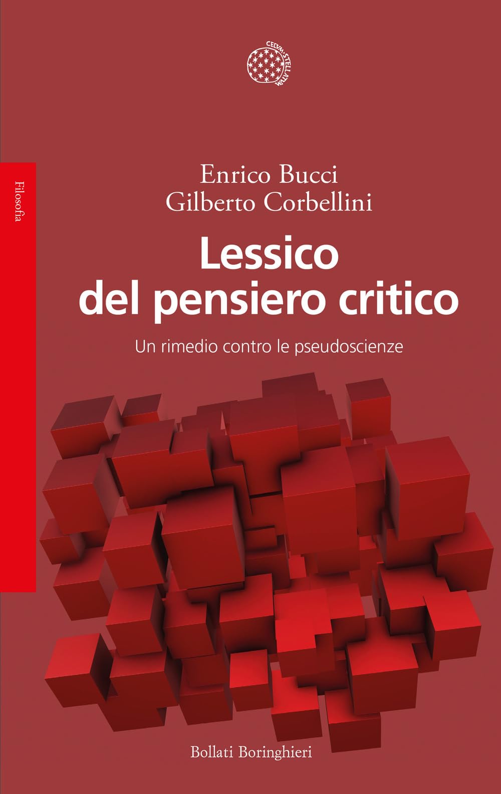 Lessico del pensiero critico. Un rimedio contro le pseudoscienze Books