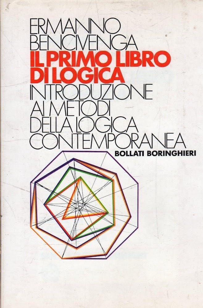 Il primo libro di logica (Testi e manuali. Logica matematica) Philosophy