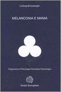 Melanconia e mania (Programma di psicologia psichiatria psicoterapia) Medicine