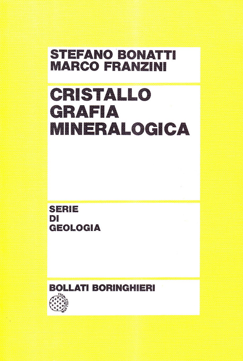 Cristallografia mineralogica (Testi e manuali. Biologia) Natural Sciences