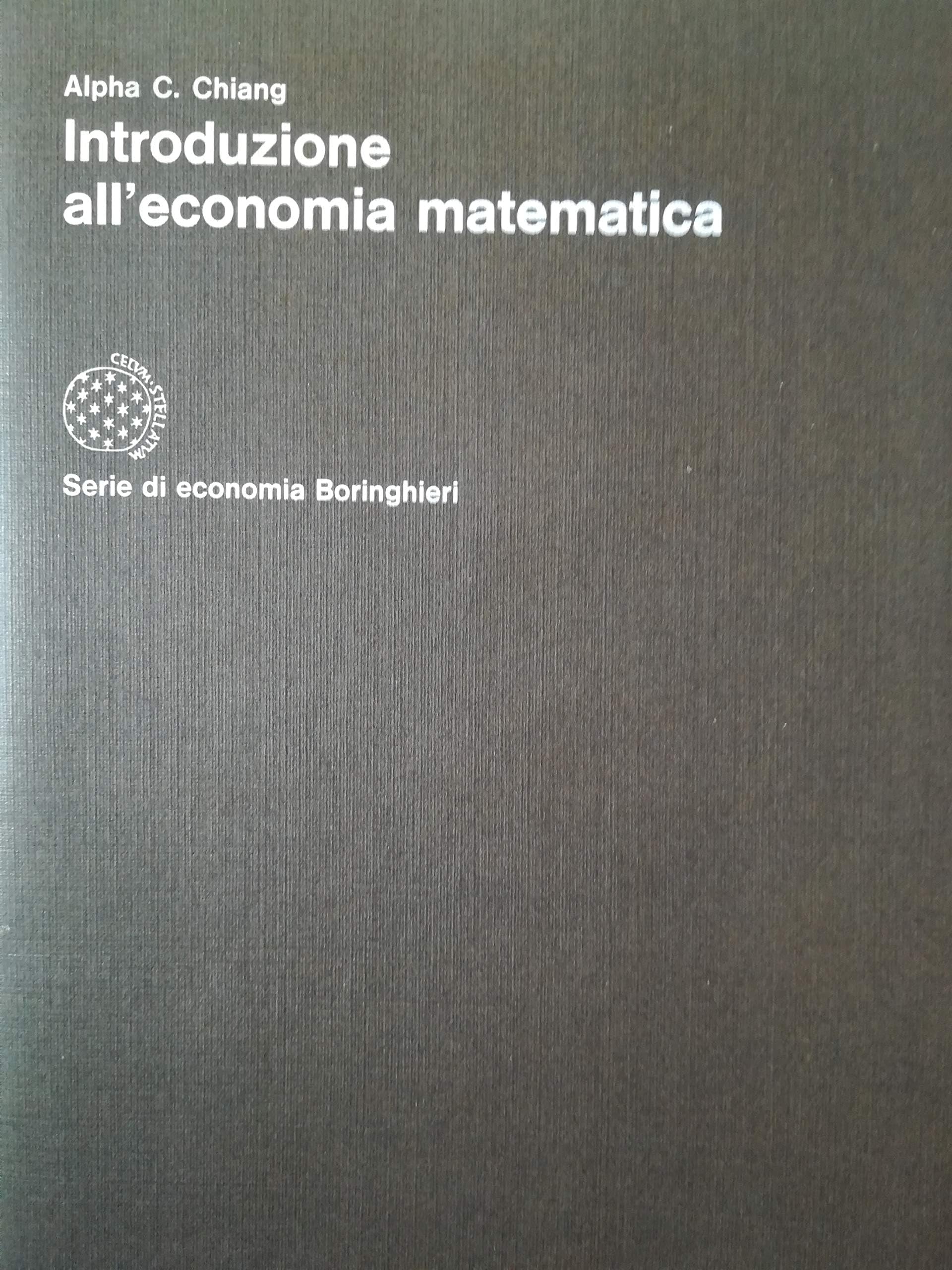 Introduzione all'economia matematica (Testi di scienze umane. Economia) Business, Finance & Career