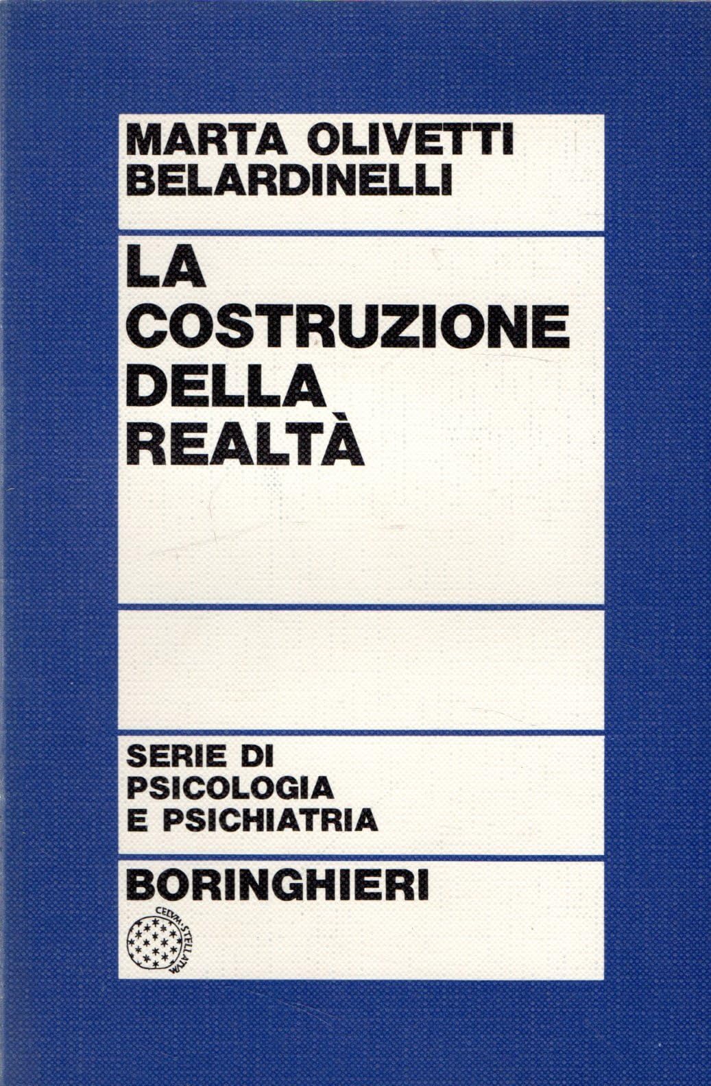 La costruzione della realtà (Programma di psicologia psichiatria psicoterapia) Books