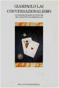 Conversazionalismo. Le straordinarie avventure del soggetto grammaticale (Programma di psicologia psichiatria psicoterapia) Psychology