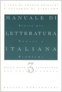 Manuale di letteratura italiana. Dalla metà del Settecento all'Unità d'italia (Vol. 3): Dalla meta Settcento all'unita d'Italia Contemporary literature Books