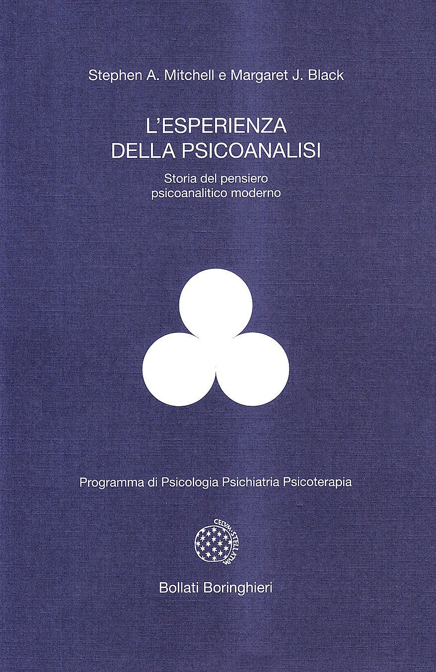 L'esperienza della psicoanalisi. Storia del pensiero psicoanalitico moderno book
