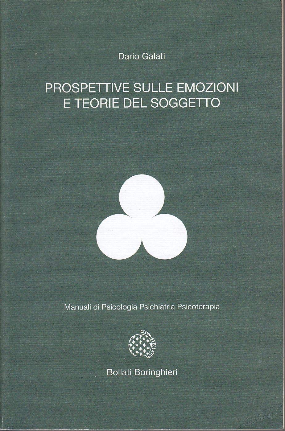 Prospettive sulle emozioni e teorie del soggetto (Manuali di psicologia psichiatria psicoterapia) Psychology