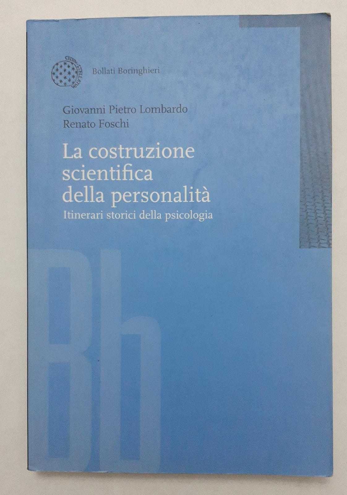 La costruzione scientifica della personalità. Itinerari storici della psicologia book