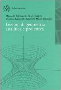 Lezioni di geometria analitica e proiettiva book