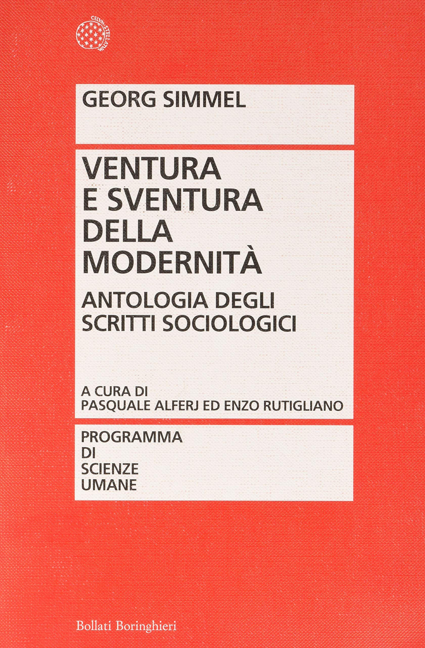 Ventura e sventura della modernità. Antologia degli scritti sociologici book