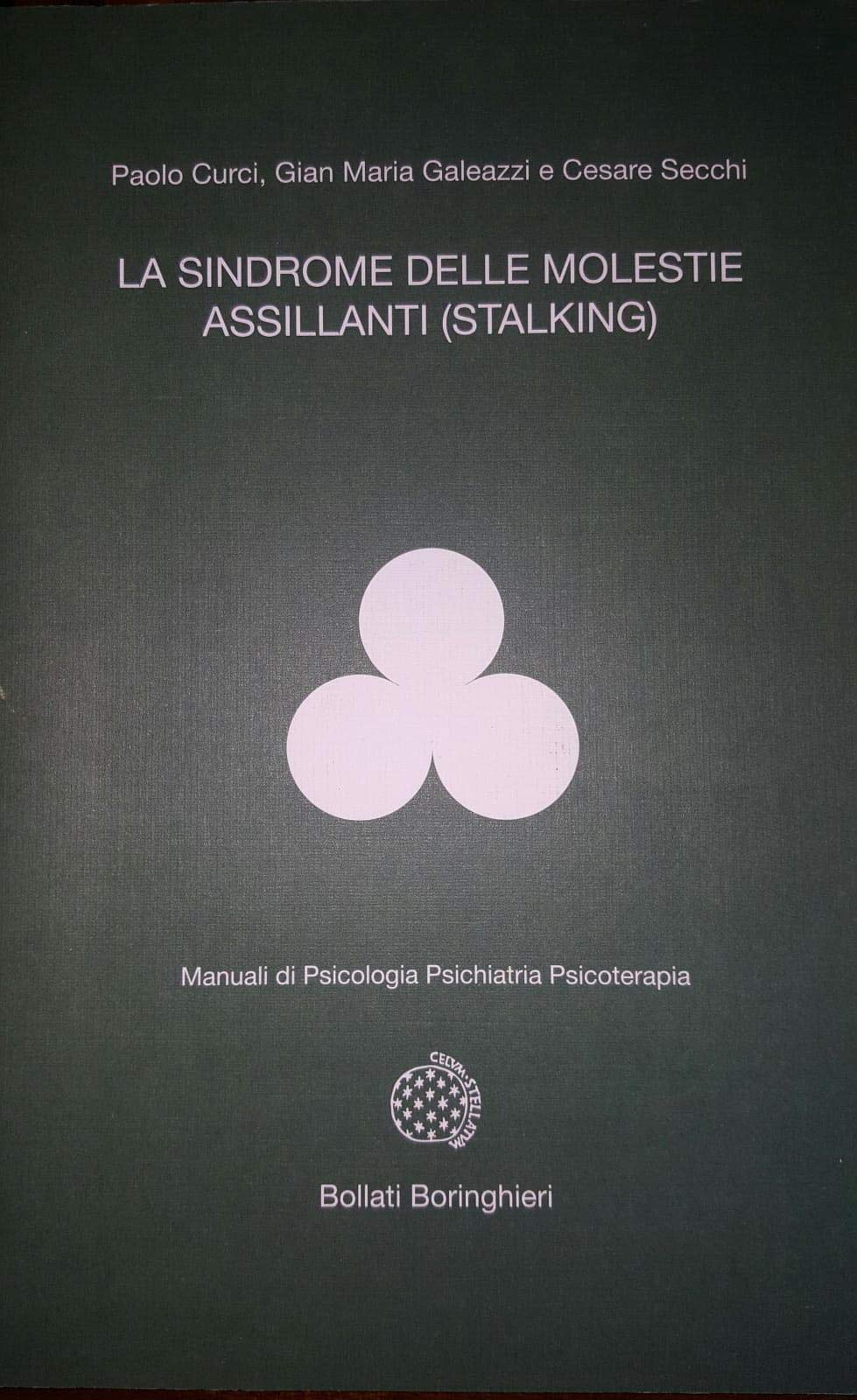 La sindrome delle molestie assillanti (stalking) book