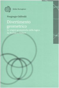 Divertimento geometrico. Le origini geometriche della logica da Euclide a Hilbert Mathematics