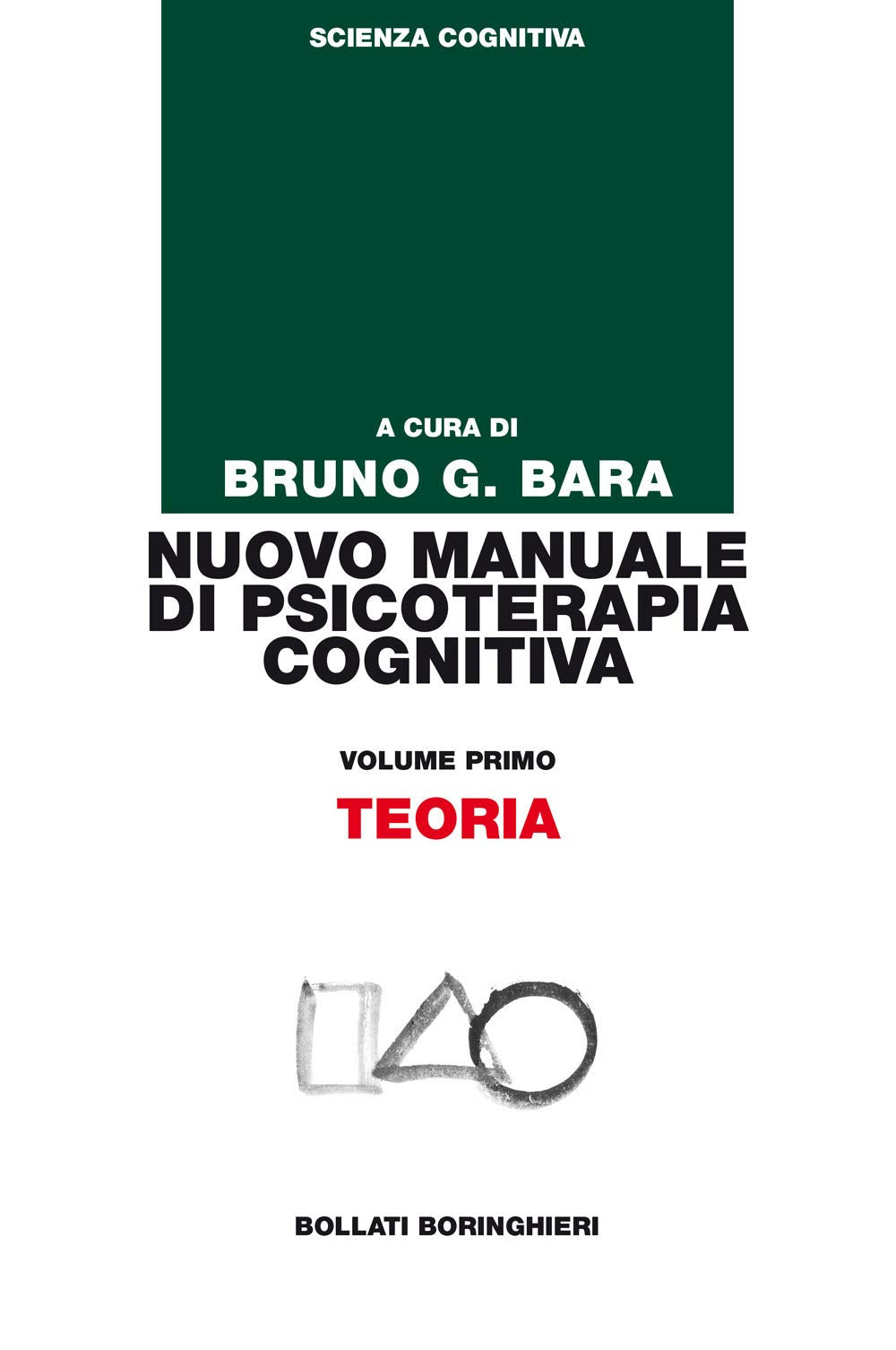 Nuovo manuale di psicoterapia cognitiva. Teoria (Vol. 1) book