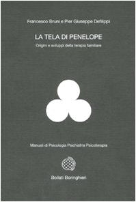 La tela di Penelope. Origini e sviluppi della terapia familiare Medicine