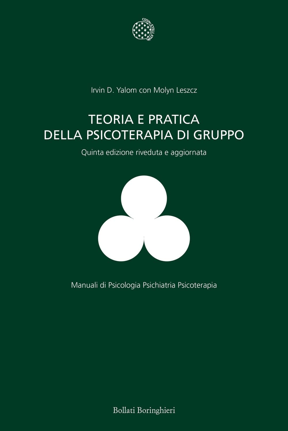 Teoria e pratica della psicoterapia di gruppo (Manuali di psicologia psichiatria psicoterapia) Medicine