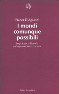 I mondi comunque possibili. Logica per la filosofia e il ragionamento comune book