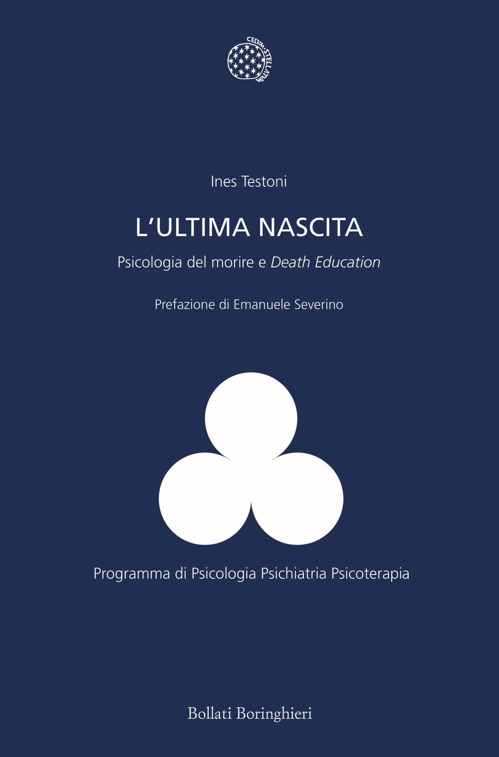 L'ultima nascita. Psicologia del morire e «Death Education» (Programma di psicologia psichiatria psicoterapia) Death & Mourning