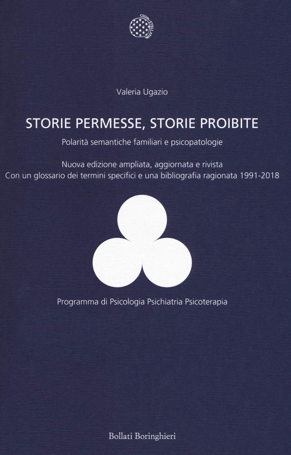 Storie permesse, storie proibite. Polarità semantiche familiari e psicopatologie (Programma di psicologia psichiatria psicoterapia) Medicine