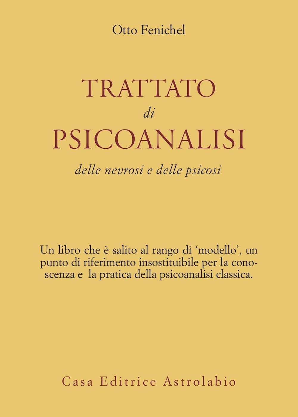 Trattato di psicoanalisi. Delle nevrosi e delle psicosi (Psiche e coscienza) Psychology