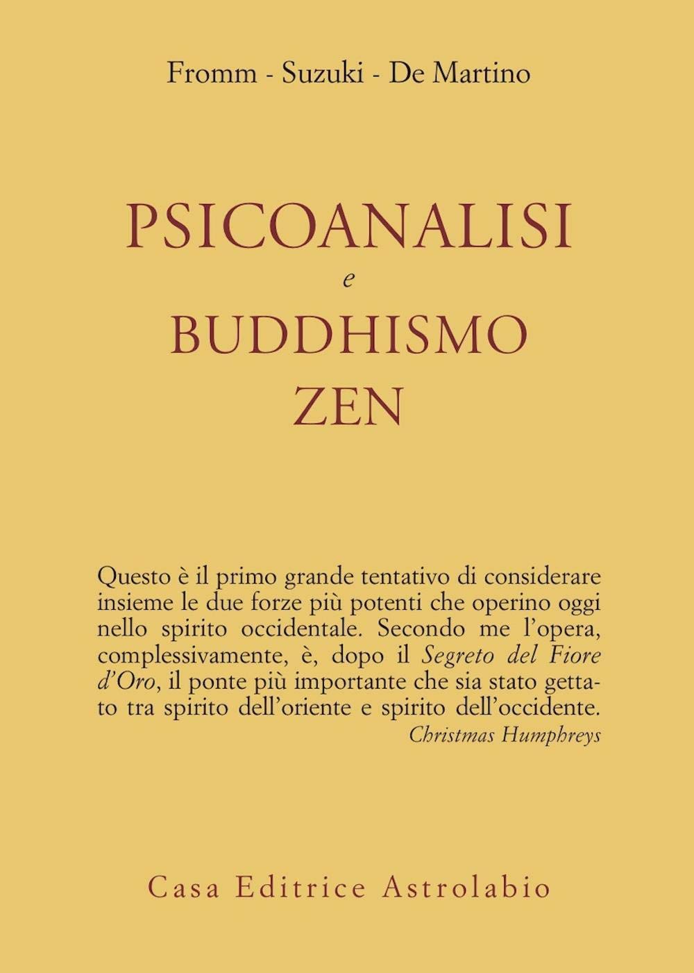 Psicoanalisi e buddhismo zen (Psiche e coscienza) Religion & Esotericism