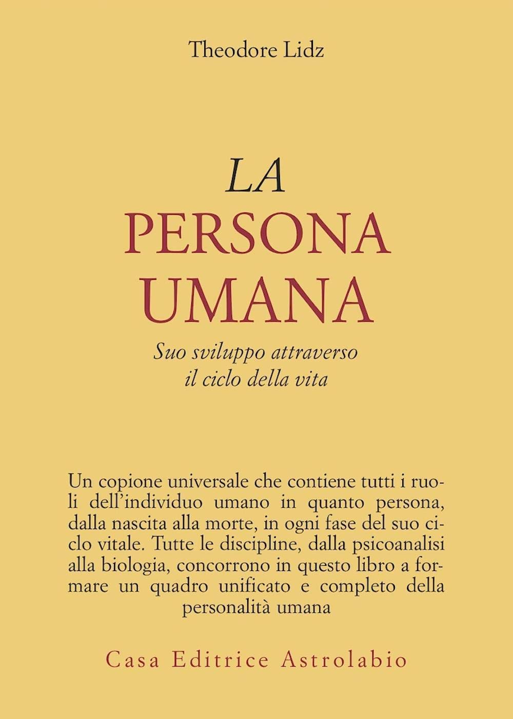 La persona umana. Suo sviluppo attraverso il ciclo della vita book